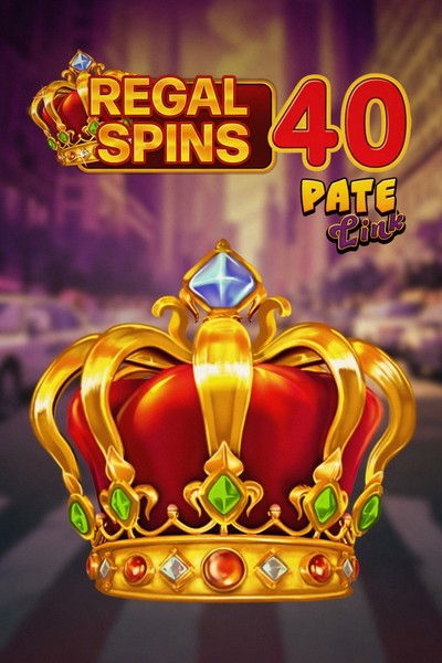 Slot Regal Spins 40 Pate Link su Kingmaker Casino